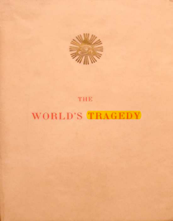 Original scan of The World’s Tragedy, PDF page 1