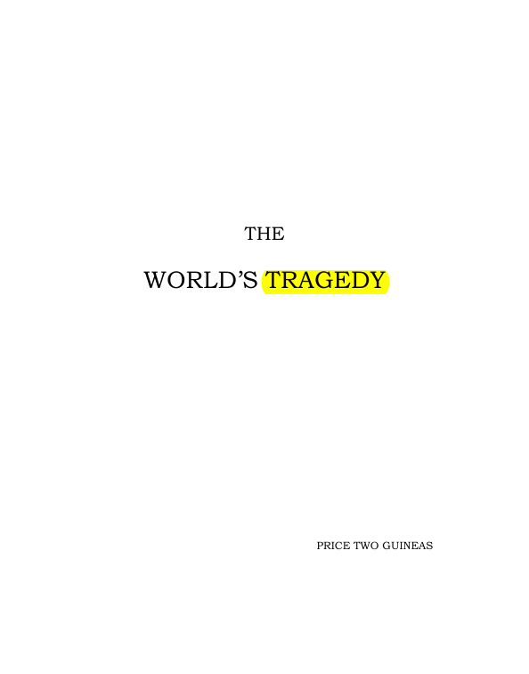 Original scan of The World’s Tragedy, PDF page 2