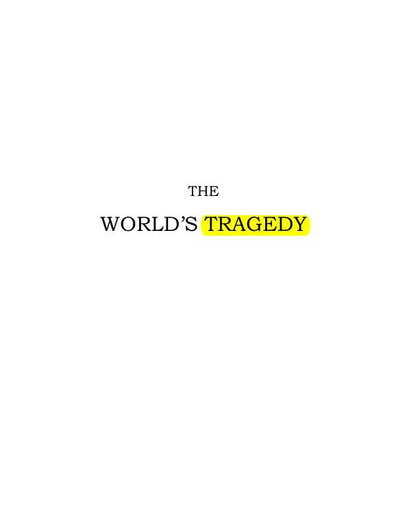 Original scan of The World’s Tragedy, PDF page 50